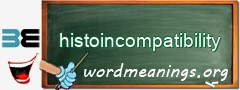 WordMeaning blackboard for histoincompatibility